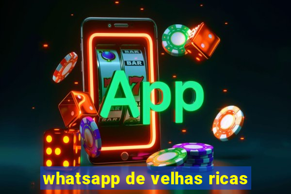 whatsapp de velhas ricas